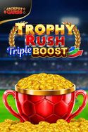 Trophy Rush Triple Boost
